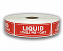 LIQUID Handle with Care Stickers | 1" x 3" | Offered in Rolls of 500 Labels and 1000 Labels | Free Shipping!