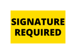SIGNATURE REQUIRED | 3"x5" Yellow Stickers | 250 Labels Per Roll | Free Shipping!